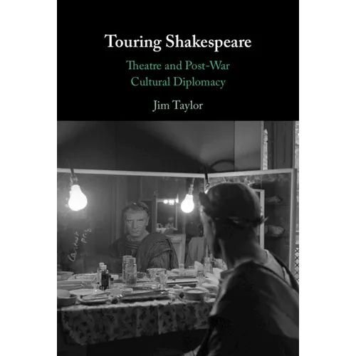 Touring Shakespeare - Hardcover