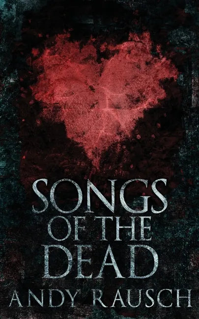 Songs Of The Dead - Paperback