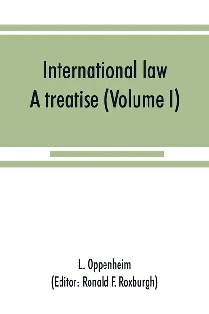 International law: a treatise (Volume I) - Paperback