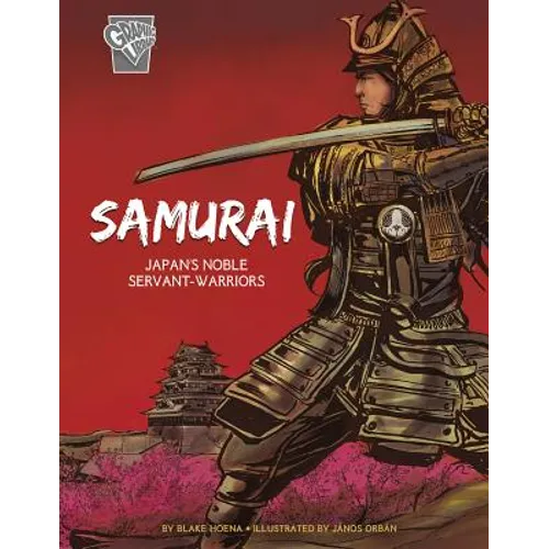 Samurai: Japan's Noble Servant-Warriors - Paperback