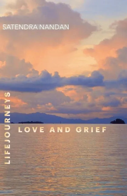 Life Journeys: Love and Grief - Paperback