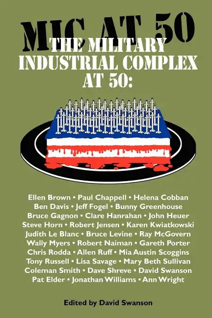 The Military Industrial Complex at 50 - Paperback