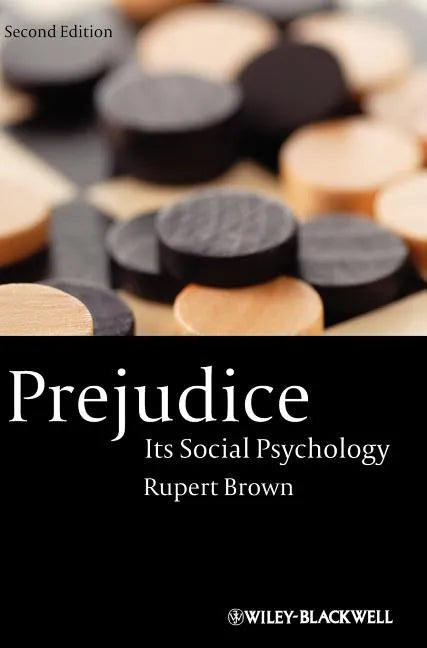 Prejudice: Its Social Psychology - Hardcover