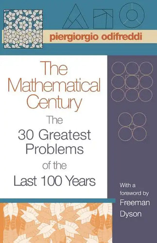 The Mathematical Century: The 30 Greatest Problems of the Last 100 Years - Paperback