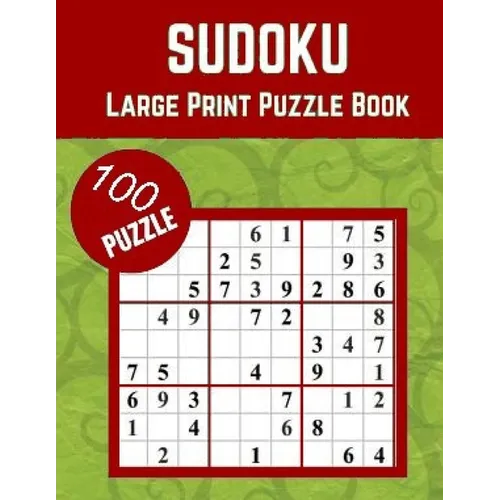 sudoku large print puzzle book: 100 Medium to Hard Puzzles for Adults & Seniors for Gradually Improving Sudoku Skills - Paperback