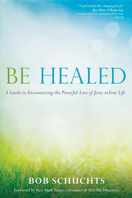 Be Healed - Paperback