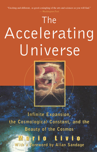 The Accelerating Universe: Infinite Expansion, the Cosmological Constant, and the Beauty of the Cosmos - Hardcover