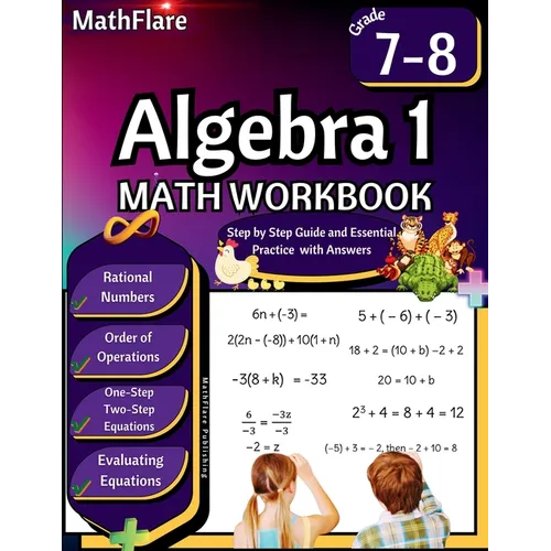 Algebra 1 Workbook 7th and 8th Grade: Grade 7-8 Algebra 1, Rational Numbers, Order of Operations, Solving One-Step and Two-Step Equations, One-Side Eq - Paperback