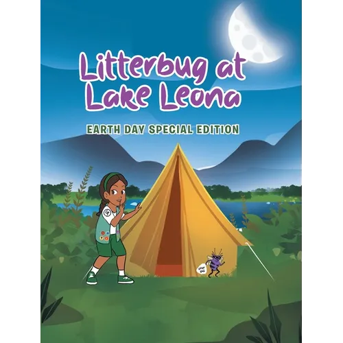 Litterbug at Lake Leona: Earth Day Special Edition - Hardcover