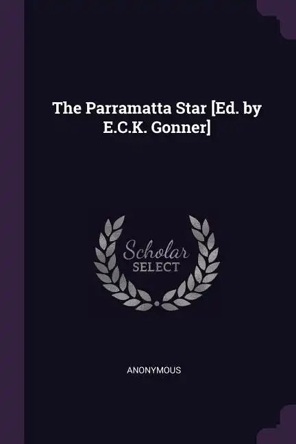 The Parramatta Star [Ed. by E.C.K. Gonner] - Paperback