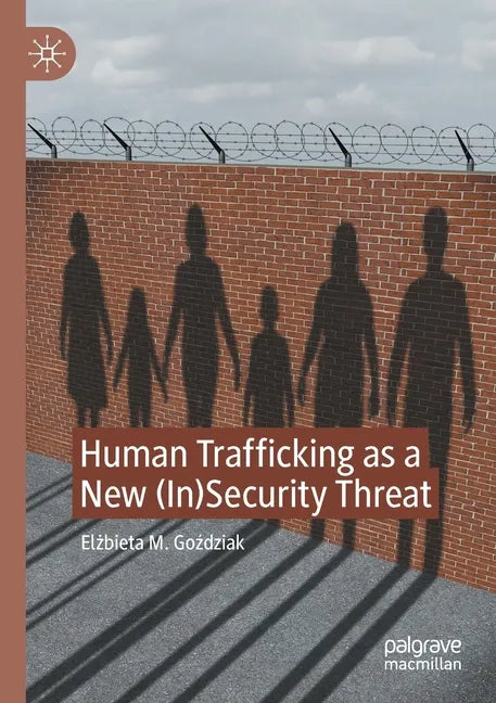 Human Trafficking as a New (In)Security Threat - Paperback