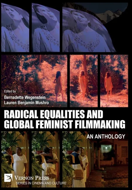 Radical Equalities and Global Feminist Filmmaking: An Anthology - Hardcover