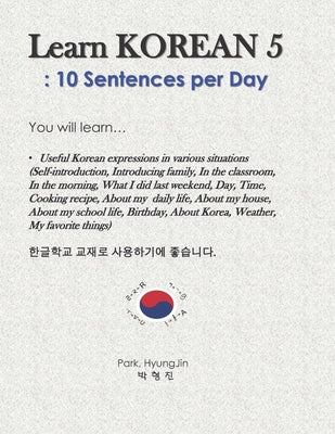 Learn Korean 5: 10 Sentences per Day - Paperback