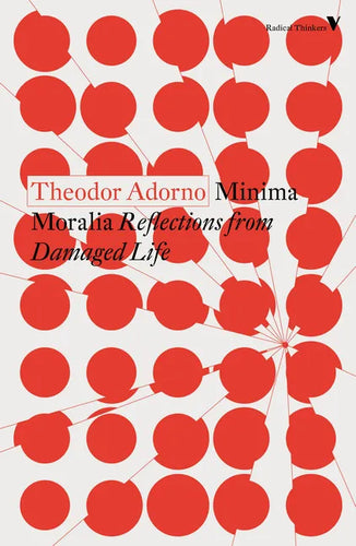 Minima Moralia: Reflections from Damaged Life - Paperback