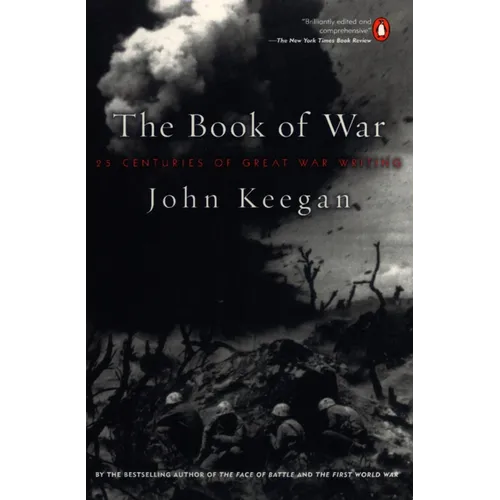 The Book of War: 25 Centuries of Great War Writing - Paperback
