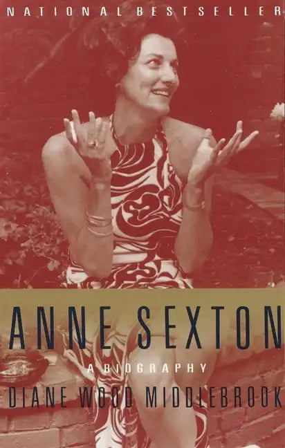 Anne Sexton: A Biography - Paperback