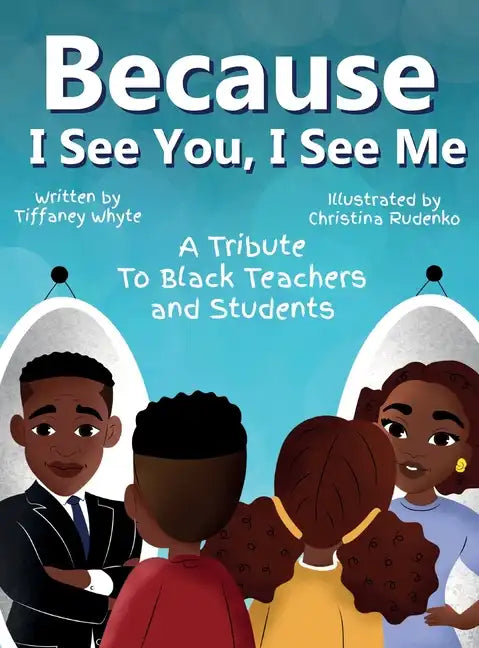 Because I See You, I See Me - Hardcover