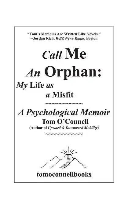 Call Me an Orphan: My Life as a Misfit - Paperback