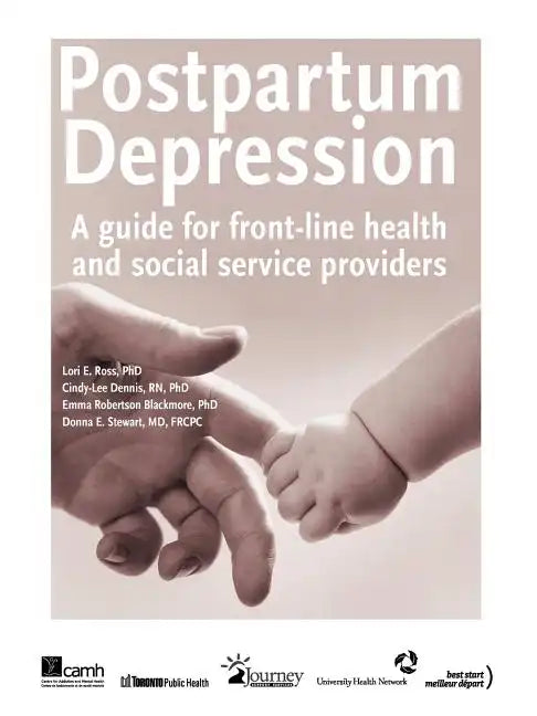 Postpartum Depression: A Guide for Front-Line Health and Social Service Providers - Spiral