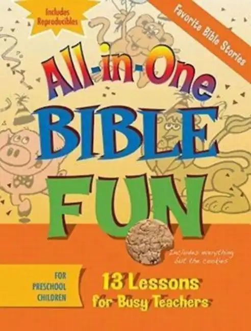 All-In-One Bible Fun for Preschool Children: Favorite Bible Stories: 13 Lessons for Busy Teachers - Paperback