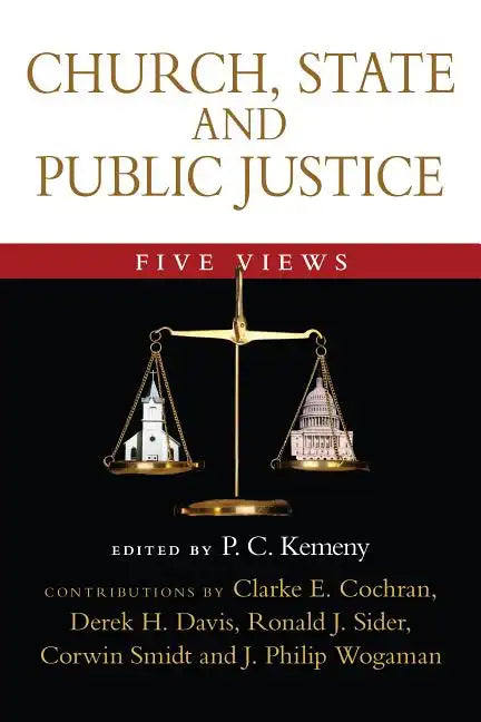 Church, State and Public Justice: Five Views - Paperback