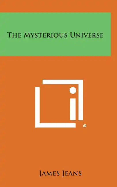 The Mysterious Universe - Hardcover