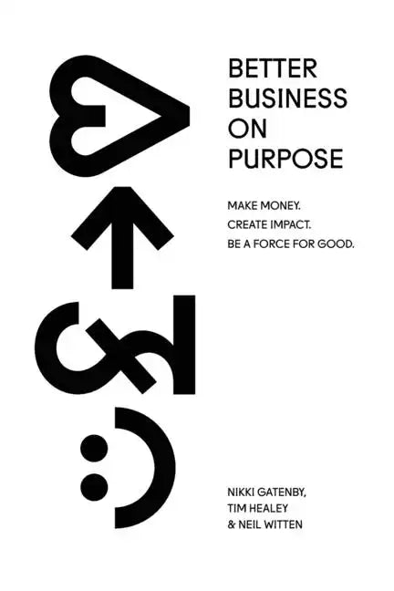 Better Business On Purpose - Paperback