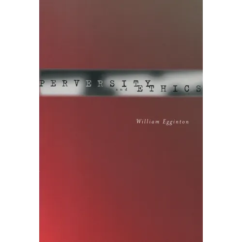 Perversity and Ethics - Paperback