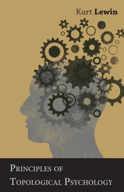 Principles of Topological Psychology - Hardcover