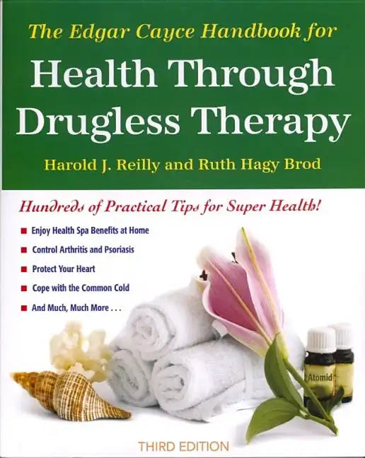 The Edgar Cayce Handbook for Health Through Drugless Therapy - Paperback