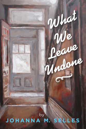 What We Leave Undone - Paperback