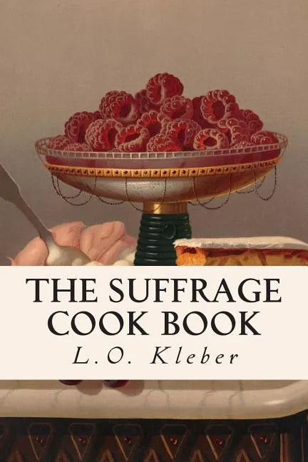The Suffrage Cook Book - Paperback