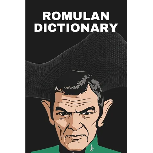 Romulan Dictionary: Learn the language of the Romulans - Paperback