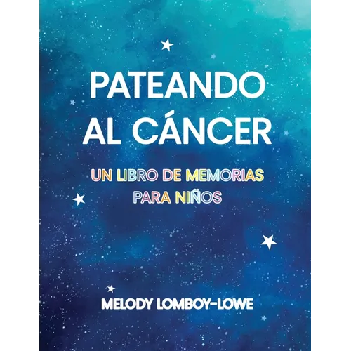 Pateando Al Cáncer - Paperback