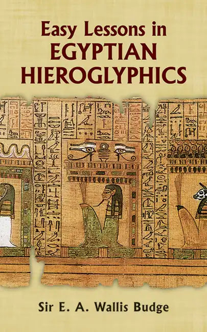 Easy Lessons in Egyptian Hieroglyphics - Paperback