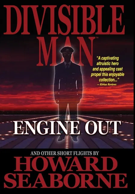 Divisible Man - Engine Out & Other Short Flights - Hardcover