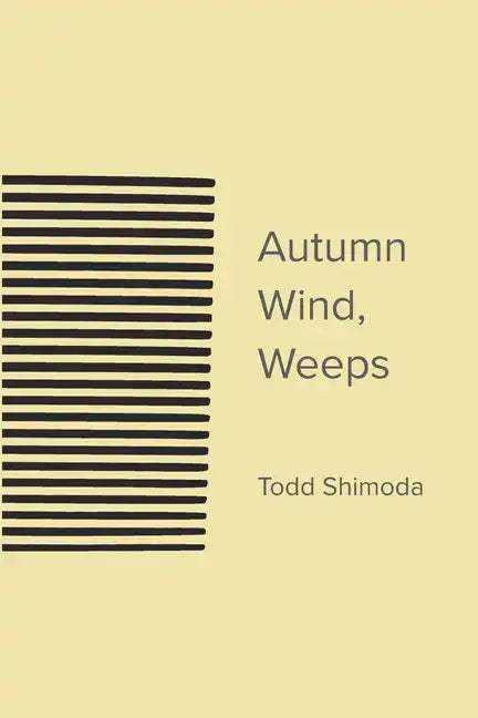 Autumn Wind, Weeps - Paperback