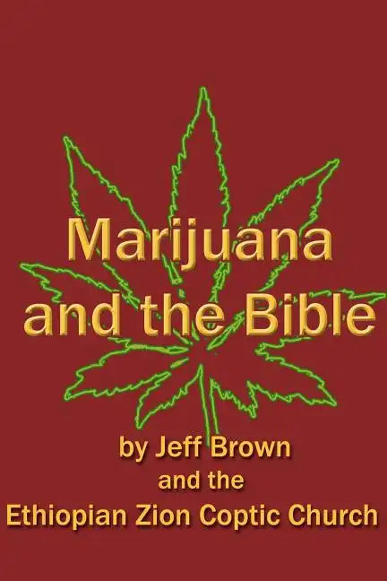 Marijuana and the Bible - Paperback