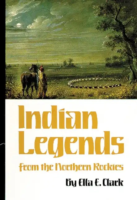 Indian Legends of the Northern Rockies - Paperback
