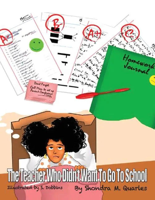 The Teacher Who Didn't Want to go to School - Paperback