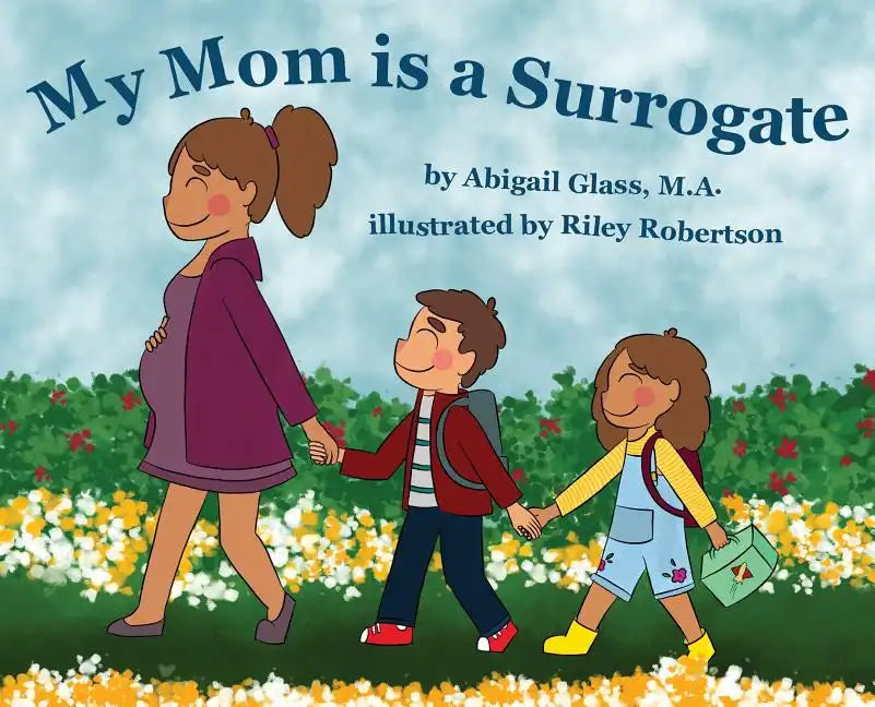 My Mom is a Surrogate - Hardcover