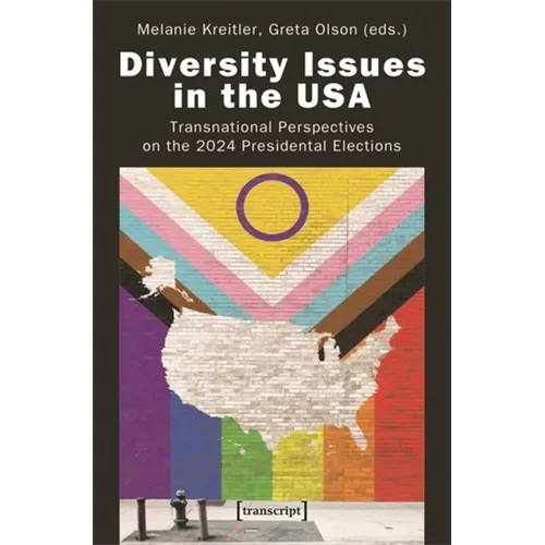 Diversity Issues in the USA: Transnational Perspectives on the 2024 Presidential Elections - Paperback