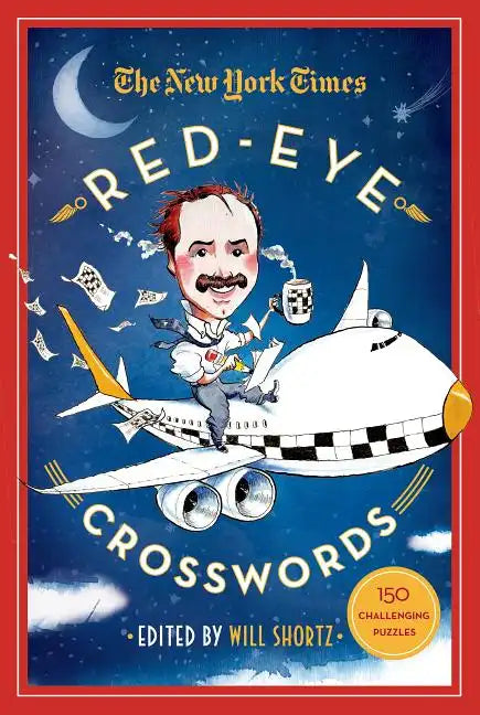The New York Times Red-Eye Crosswords: 150 Challenging Puzzles - Paperback