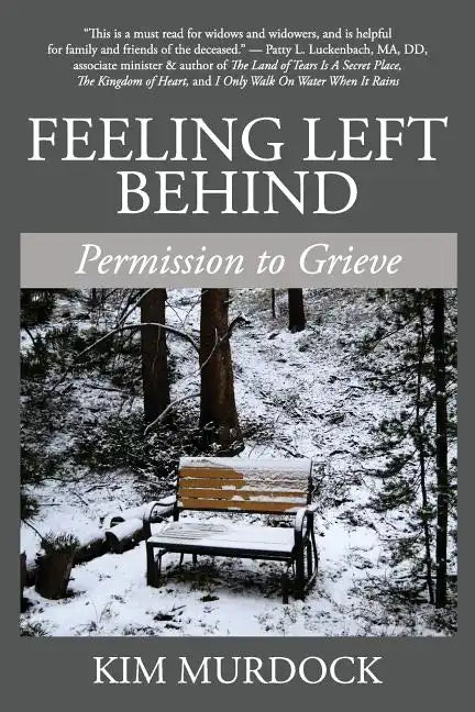 Feeling Left Behind: Permission to Grieve - Paperback