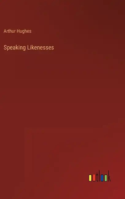 Speaking Likenesses - Hardcover