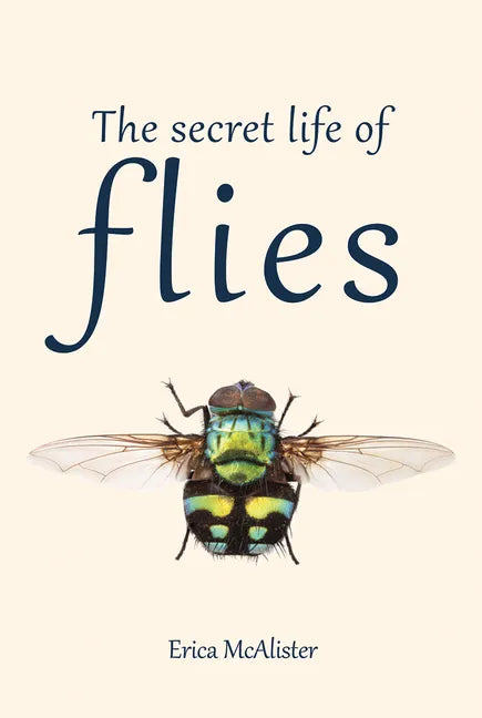 The Secret Life of Flies - Paperback