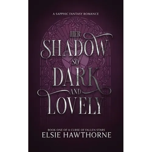 Her Shadow so Dark and Lovely: A Sapphic Fantasy Romance - Paperback