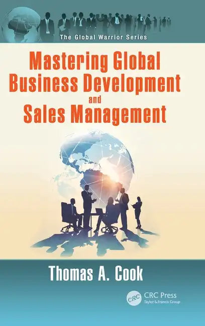 Mastering Global Business Development and Sales Management - Hardcover
