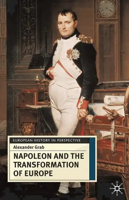 Napoleon and the Transformation of Europe - Paperback