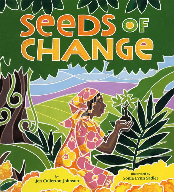 Seeds of Change: Planting a Path to Peace - Hardcover